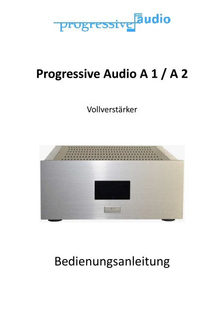 Progressive Audio A 1 / A 2 Bedienungsanleitung