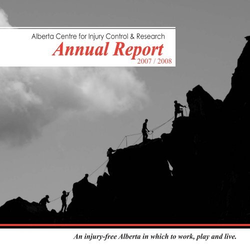 ACICR 2007 -2008 Annual Report - Alberta Centre for Injury Control ...