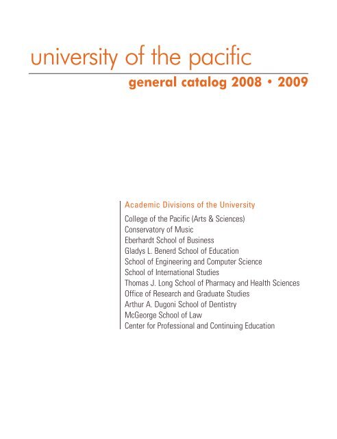 Download The 2008-2009 General Catalog - University Of The Pacific