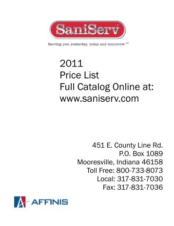 2011 Price List Full Catalog Online at: www.saniserv.com
