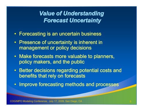 Uncertainty in Forecasting