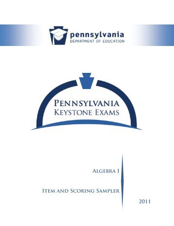 Algebra I Item and Scoring Sampler 2011 - Pennsylvania's ...