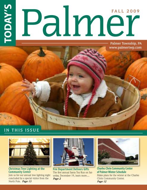 FALL 2009 IN THIS ISSUE - Palmer Township