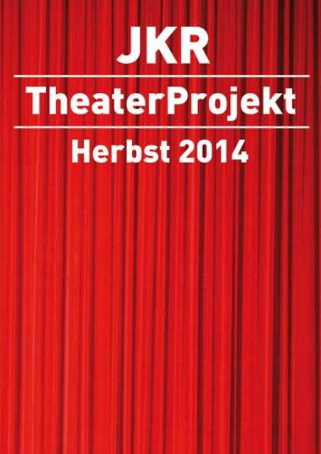 JKR TheaterProjekt 2014