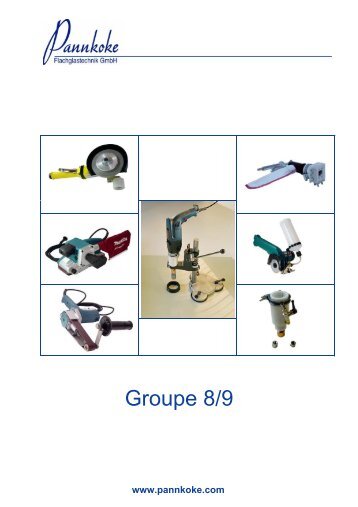 Catalogue d'outils groupe 8&9 - Pannkoke Flachglastechnik GmbH