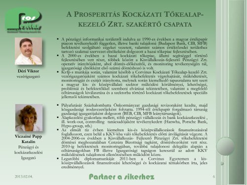 A ProsperitÃ¡s KockÃ¡zati TÅkealap-kezelÅ Zrt. Ã¡ltal, a ...