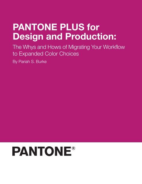 PANTONE PLUS for Design and Production: