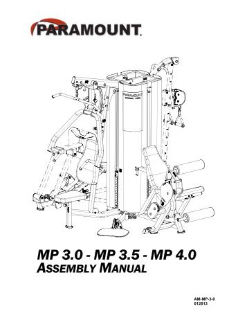 mp 3.0 - mp 3.5 - mp 4.0 assembly manual - Paramount Fitness