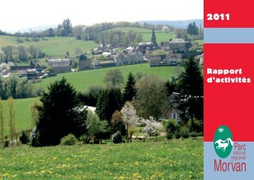 Bilan 2011 (PDF - 4656 Ko) - Parc naturel rÃ©gional du Morvan