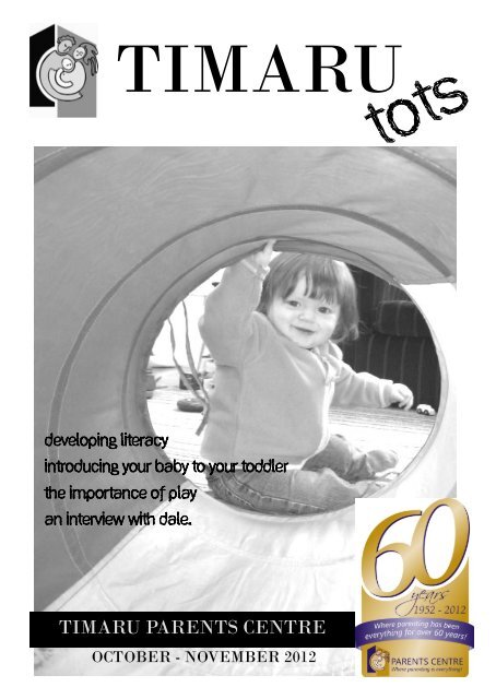 October/November 2012 Timaru Tots - Parents Centres New ...