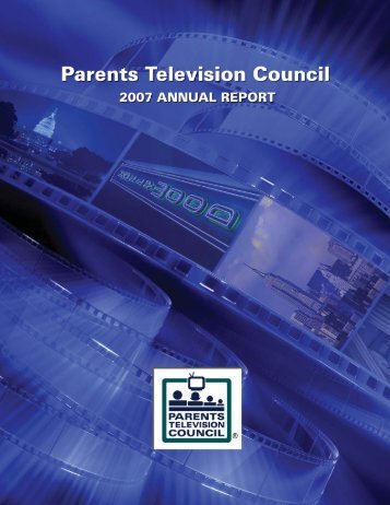 2007 Annual Report - Parents Television Council