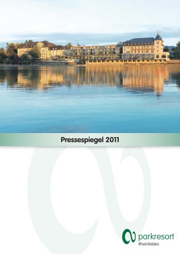 Pressespiegel 2011 (pdf, 23 Mb) - Parkresort Rheinfelden
