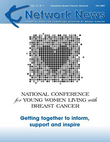 Network News - Fall 2007 (PDF 1.1Mb) - Canadian Breast Cancer ...