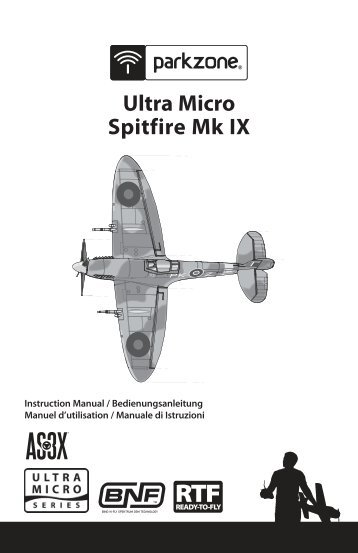 35192 PKZ UM spitfire MK IX BNFRTF manual multi.indb - ParkZone