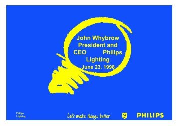 John Whybrow President and CEO Philips Lighting