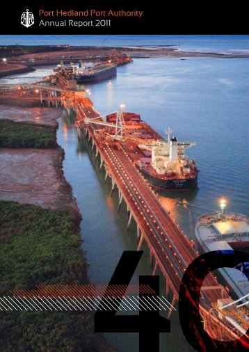 Port Hedland Port Authority Annual Report 2011 - Parliament of ...