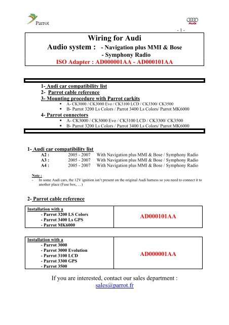 Wiring for Audi Audio system : - Navigation plus MMI & Bose - Parrot