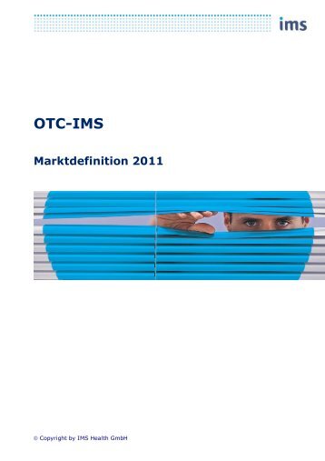OTC-IMS Marktdefinition 2011 - IMS HEALTH CH-6052 Hergiswil
