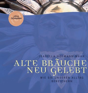  ALTE BRÄUCHE NEU GELEBT