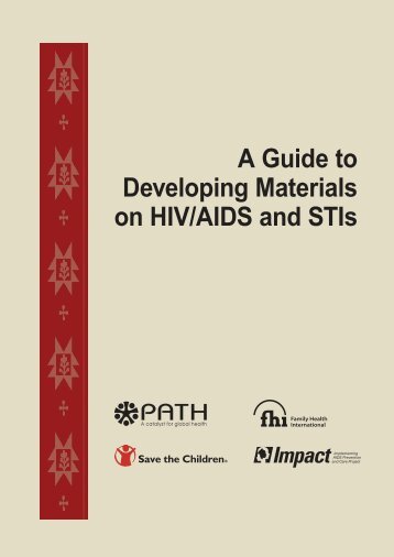 A Guide to Developing Materials on HIV/AIDS and STIs (part 1) - Path
