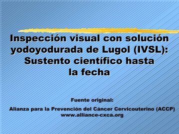 Inspección visual con solución yodoyodurada de Lugol (IVSL ... - Path