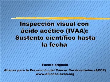 Inspección visual con ácido acético (IVAA): Sustento científico ... - Path