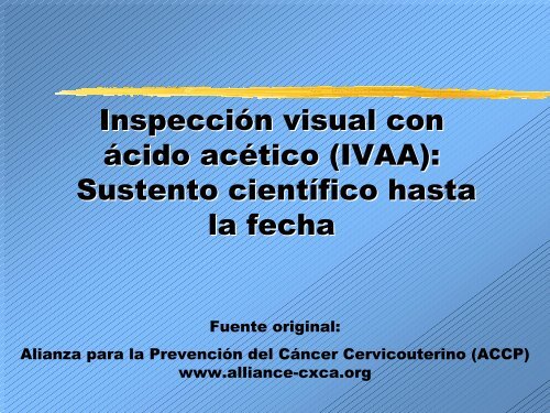 Inspección visual con ácido acético (IVAA): Sustento científico ... - Path