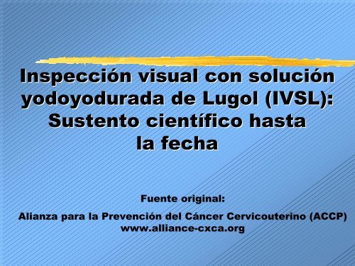 Inspección visual con solución yodoyodurada de Lugol (IVSL ...