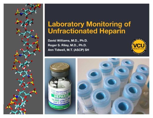 Laboratory Monitoring of Unfractionated Heparin - Pathology