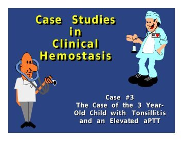 Case Studies in Clinical Hemostasis Case Studies in ... - Pathology