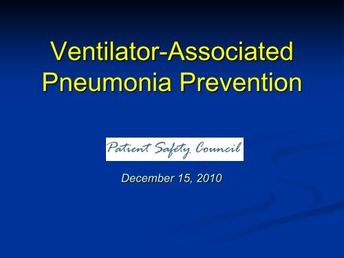 Ventilator-Associated Pneumonia Prevention - Patientsafetycouncil ...