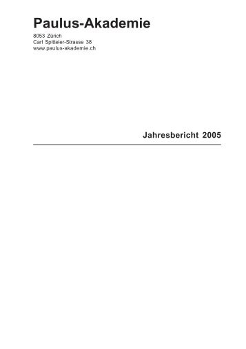 Jahresbericht 2005 1-21 - Paulus-Akademie