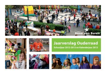 Jaarverslag Ouderraad CBS Anna van Buren Roombeek 2012-2013 tot eind 2013