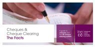 Cheques & Cheque Clearing The Facts - Payments Council