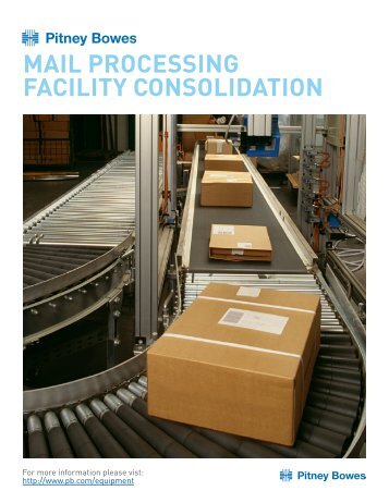 Mail Processing Facility consolidation - Pitney Bowes