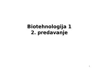 Biotehnologija 1 2. predavanje - PBF