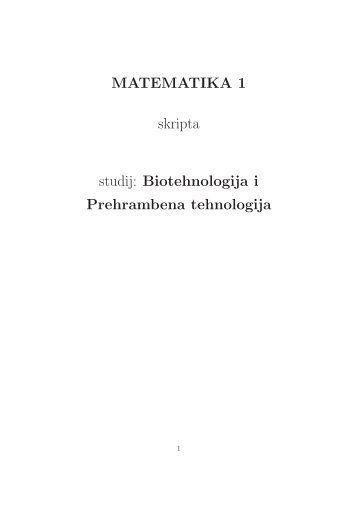 MATEMATIKA 1 skripta studij: Biotehnologija i Prehrambena ... - PBF