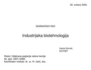 Industrijska biotehnologija, Ivana Horvat - PBF