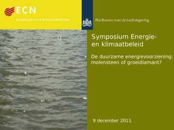 De duurzame energievoorziening: molensteen of groeidiamant?