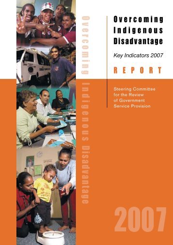 Overcoming Indigenous Disadvantage: Key Indicators 2007