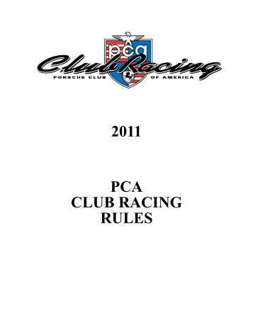 2011 PCA CLUB RACING RULES - Porsche Club of America