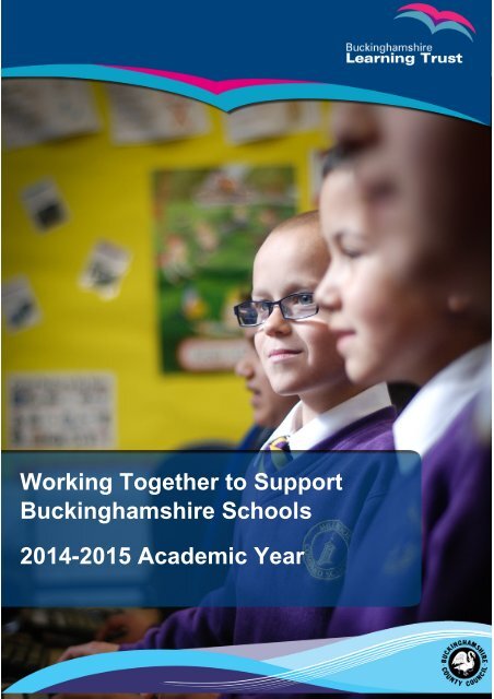 Working Together to Support Buckinghamshire Schools 2014-2015 Academic Year