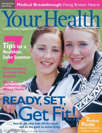 Your Health Magazine - July August 2004 - Capital Health