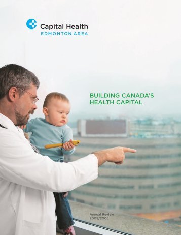 BUILDING CANADA'S HEALTH CAPITAL - Capital Health