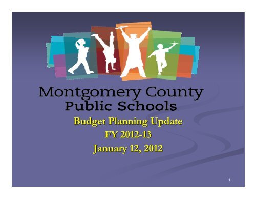 Presentation to the School Board - Montgomery County Public Schools