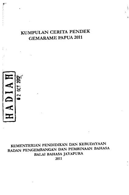 Kumpulan Cerita Pendek Gemarame Papua 2011 - PDII â LIPI