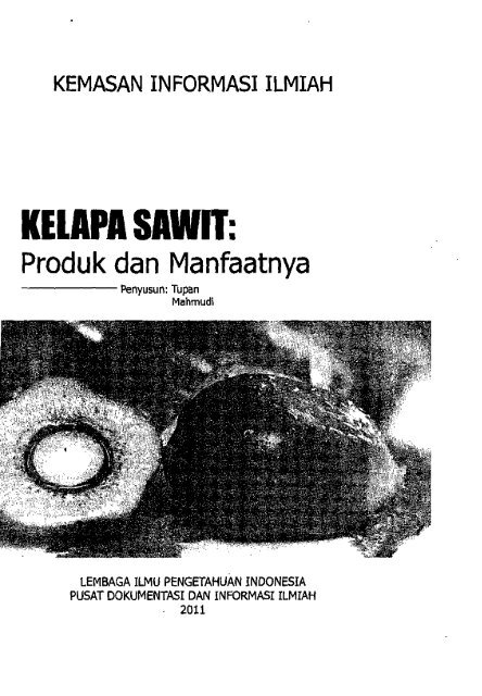 Kelapa Sawit Produk dan Manfaatnya - PDII â LIPI