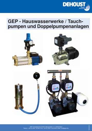 GEP - Hauswasserwerke / Tauch- pumpen und - DEHOUST GmbH