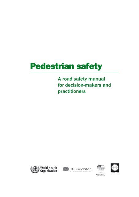 Pedestrian safety - Global Road Safety Partnership