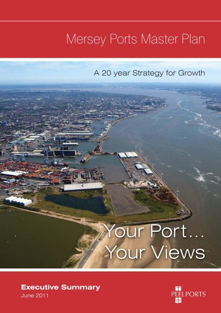 Mersey Ports Master Plan Executive Summary - peelports
